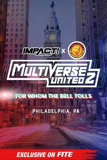 Impact Wrestling X NJPW Multiverse United 2: For Whom The Bell Tolls (2023)