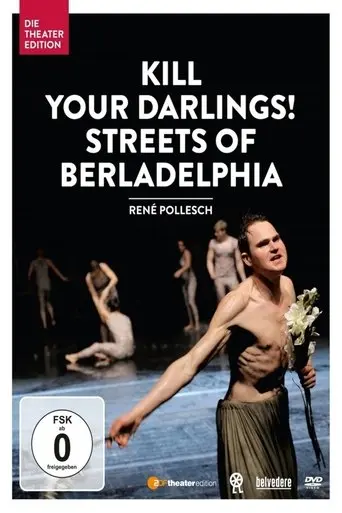 Kill your Darlings! Streets of Berladelphia (2012)