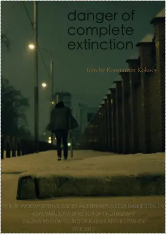 Danger of Complete Extinction (2012)