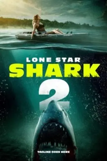 Lone Star Shark 2 (2025)