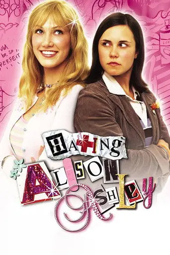 Hating Alison Ashley (2005)