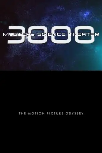 Mystery Science Theater 3000: The Motion Picture Odyssey (2013)