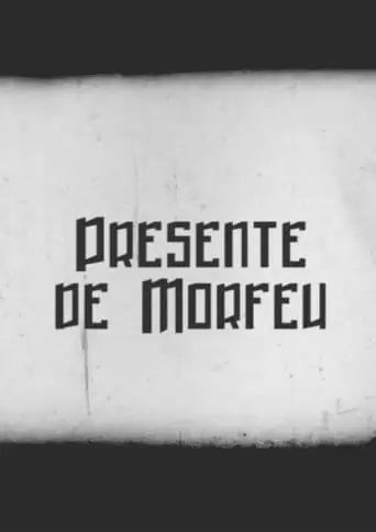Presente De Morfeu (2022)