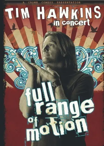 Tim Hawkins: Full Range of Motion (2007)
