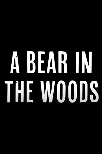 A Bear in the Woods (2024)