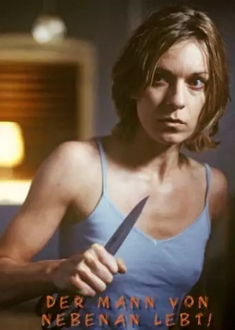 The Next-Door Neighbour Is Alive (2005)