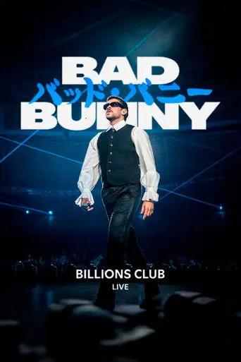 Billions Club Live with Bad Bunny: A Concert Film (2026)