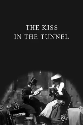 A Kiss In The Tunnel (1899)