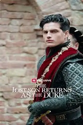 The Lost Son Returns as the Duke (2025)