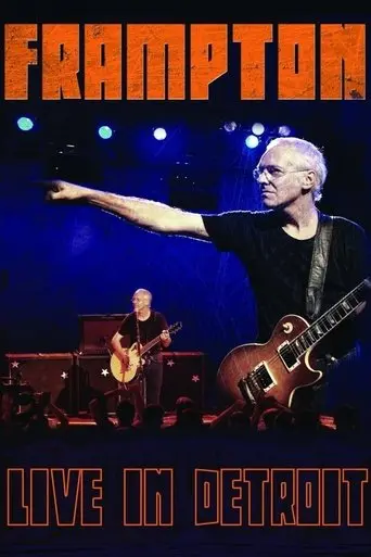 Peter Frampton: Live In Detroit (2013)