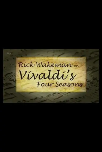 Rick Wakeman on Vivaldi's Four Seasons (2015)