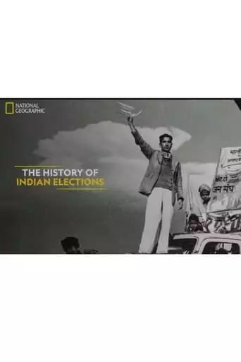 The History Of Indian Elections (2023)