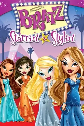 Bratz The Video: Starrin' & Stylin' (2004)