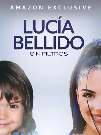 Lucia Bellido: Sin Filtros (2024)