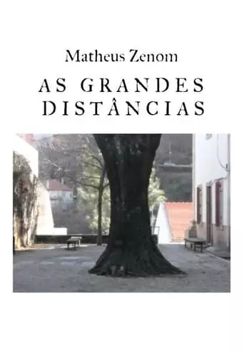 As Grandes Distancias (2021)