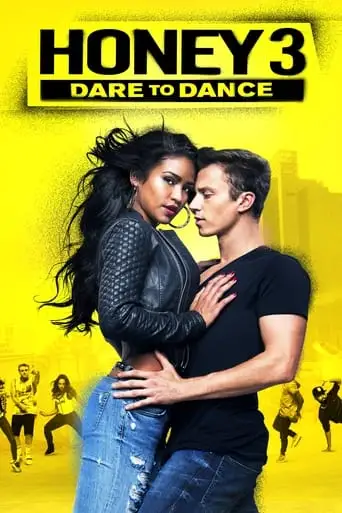 Honey 3: Dare To Dance (2016)