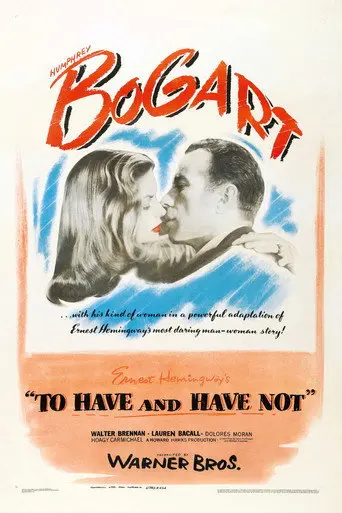 To Have and Have Not (1945)