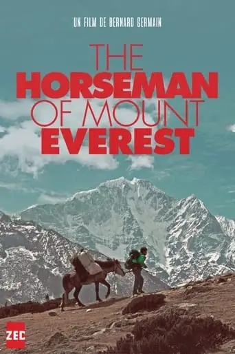 The Horseman of Mount Everest (2008)