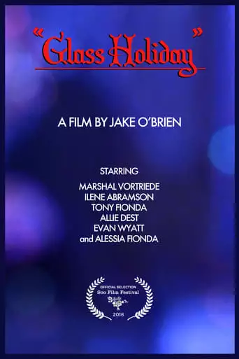 Glass Holiday (2018)