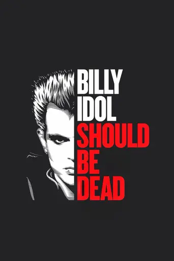 Billy Idol Should Be Dead (2025)