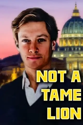 Not a Tame Lion (2022)