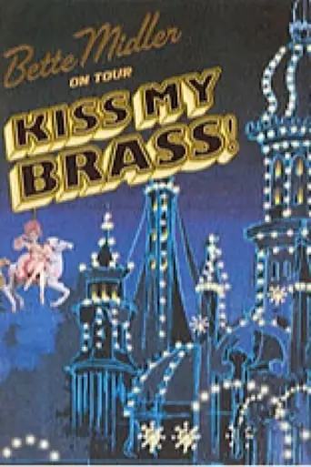Bette Midler: Kiss My Brass Live At Madison Square Garden (2004)