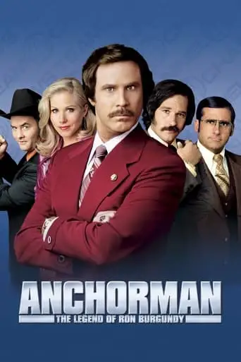Anchorman: The Legend Of Ron Burgundy (2004)