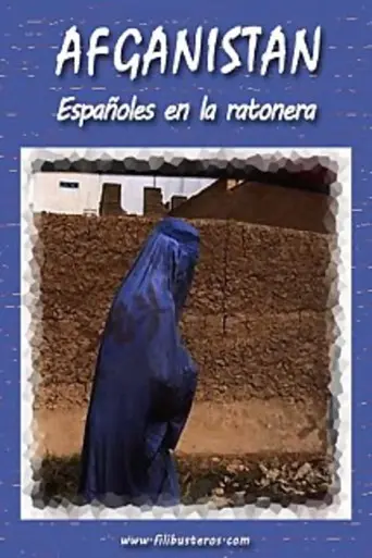 Afganistán: españoles en la ratonera (2009)