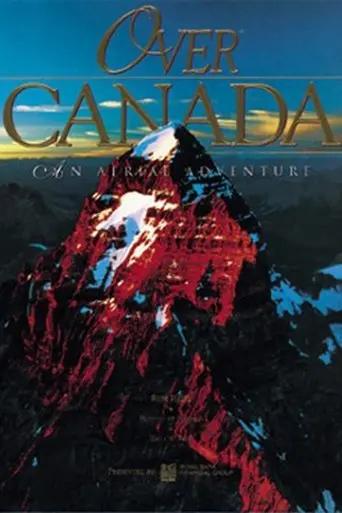 Over Canada: An Aerial Adventure (1999)