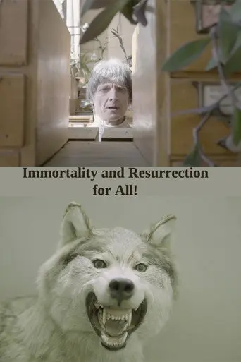 Immortality and Resurrection For All! (2017)