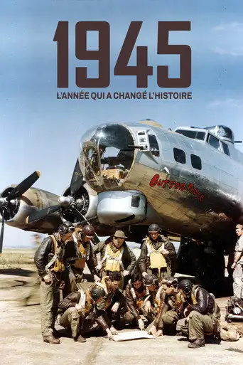 1945, the Year that Changed History (2020)