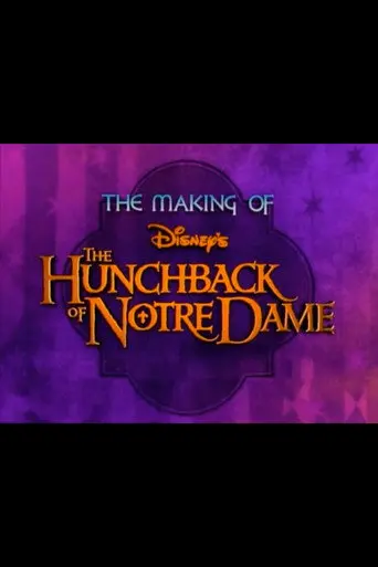 The Making of Disney's The Hunchback of Notre Dame (1996)