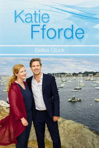 Katie Fforde: Bellas Glück (2017)