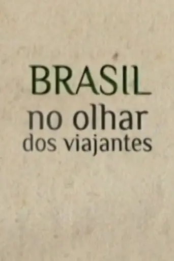 Brasil no Olhar dos Viajantes (2012)