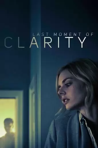 Last Moment of Clarity (2020)