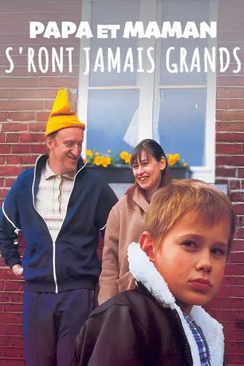 Papa et Maman s'ront jamais grands (2003)