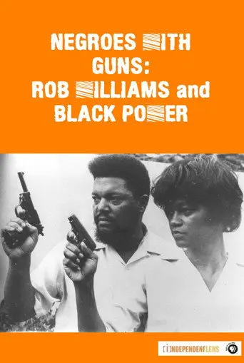 Negroes with Guns: Rob Williams and Black Power (2004)
