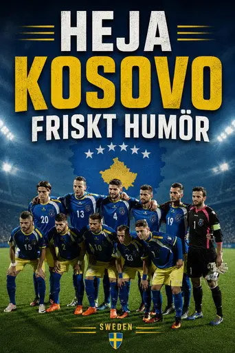 Heja Kosovo friskt humör (2017)