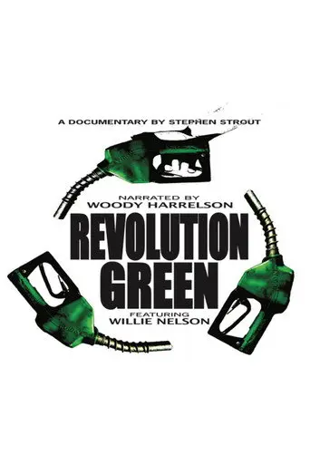 Revolution Green: A True Story... (2007)