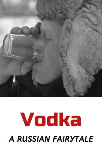 Vodka: A Russian Fairytale (2000)