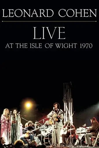 Leonard Cohen: Live At The Isle Of Wight 1970 (2009)