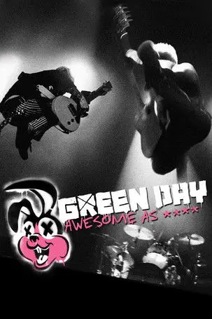 Green Day: Awesome As **** (2011)