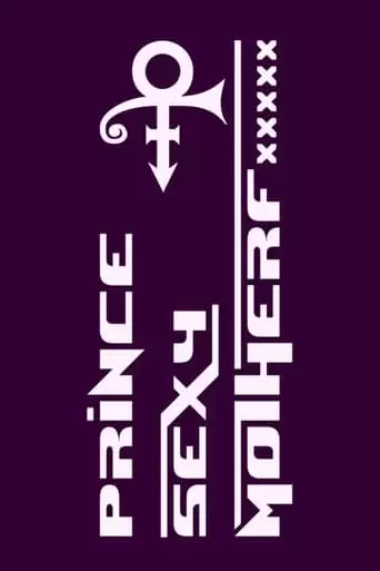 Prince - Sexy Mother F***** (2018)