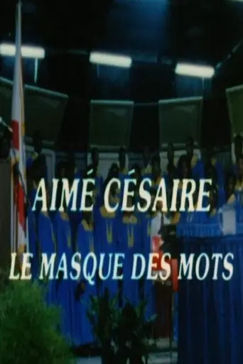 Aimé Césaire: The Mask of Words (1987)