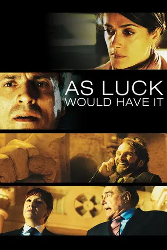 As Luck Would Have It (2011)