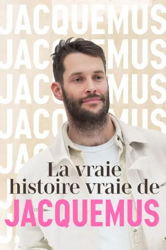 La vraie histoire vraie de Jacquemus (2023)