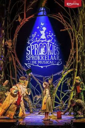 Sprookjessprokkelaar De Musical (2018)