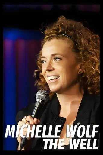Michelle Wolf: The Well (2025)