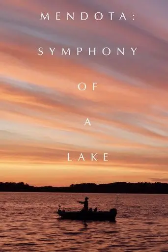 Mendota: Symphony of a Lake (2025)
