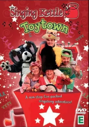 The Singing Kettle:Toytown (2007)